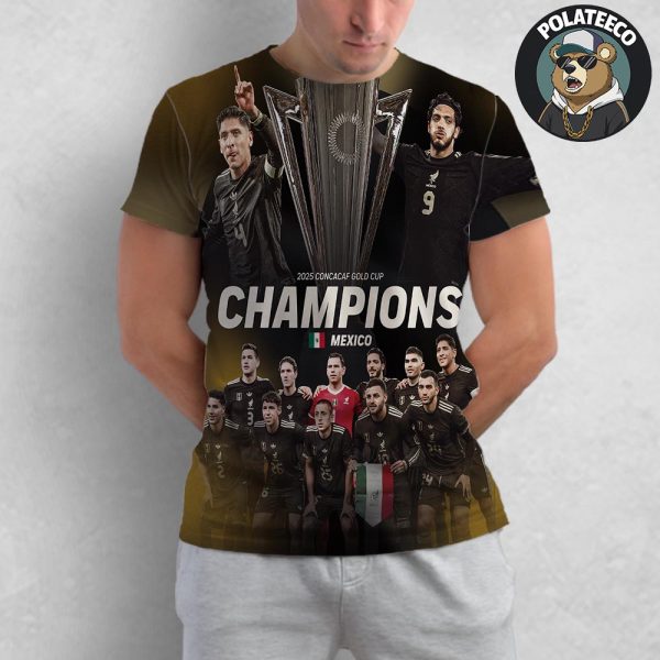 2025 Concacaf Gold Cup Champions Are Mexico Record 10th Gold Cup Champions Title All Over Print Shirt