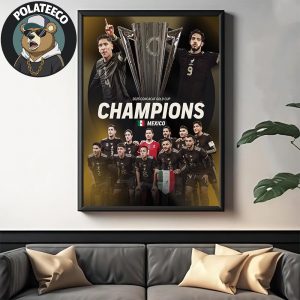 2025 Concacaf Gold Cup Champions Are Mexico Record 10th Gold Cup Champions Title Wall Art Home Decor Poster Canvas