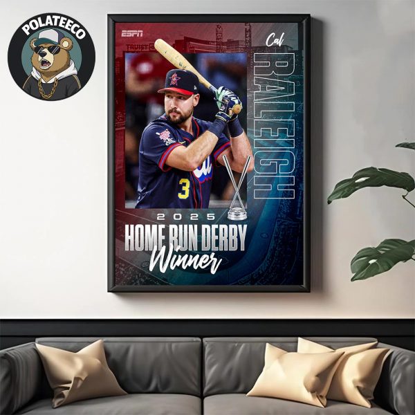 2025 MLB Home Run Derby Champion Is Cal Raleigh Home Decor Poster Canvas