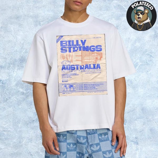 Billy Strings Live In Australia And New Zealand Tour 2025 Schedule Dates List Unisex T-Shirt