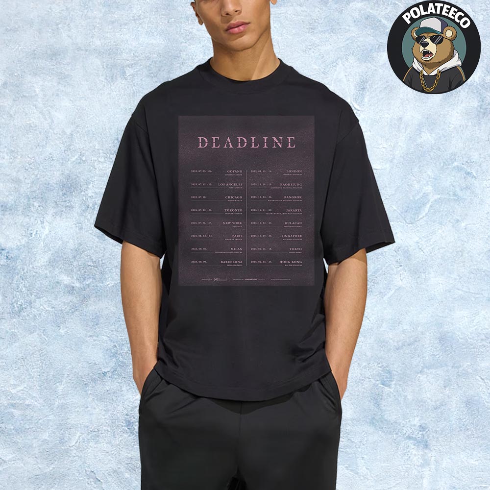 Blackpink Deadline World Tour 2025-2026 Poster Schedule Dates List Unisex Essential T-Shirt Blackpink Deadline World Tour 2025-2026 Poster Schedule Dates List Unisex Essential T-Shirt