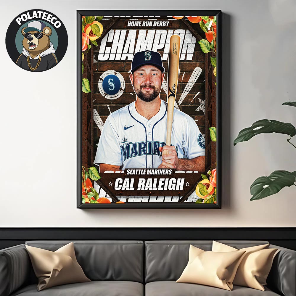 Cal Raleigh Beats Junior Caminero In The Final To Be Crowned MLB Home Run Derby Champion 2025 Home Decor Poster Canvas Cal Raleigh Beats Junior Caminero In The Final To Be Crowned MLB Home Run Derby Champion 2025 Home Decor Poster Canvas