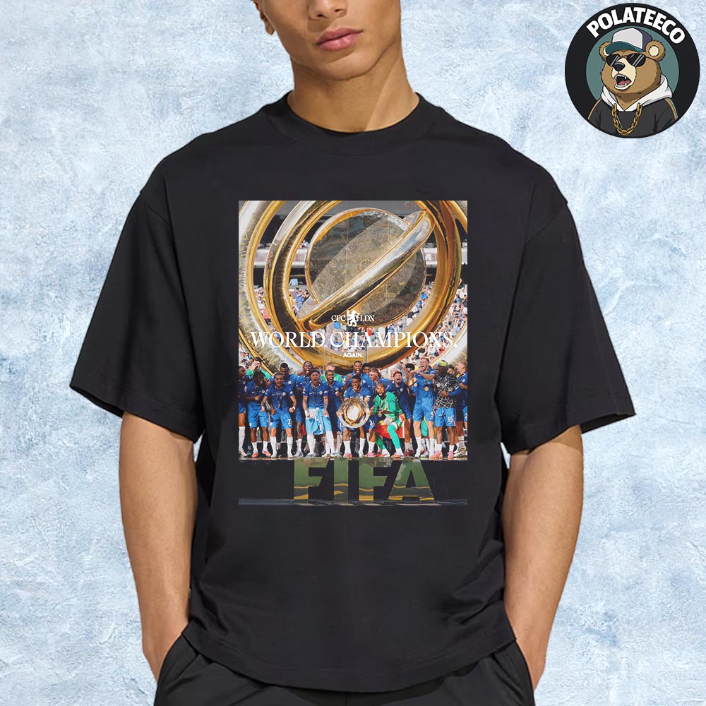 Chelsea CFC LDN World Champions Again FIFACWC 2025 FIFA Club World Cup Champions Of The World Unisex T-Shirt Chelsea CFC LDN World Champions Again FIFACWC 2025 FIFA Club World Cup Champions Of The World Unisex T-Shirt