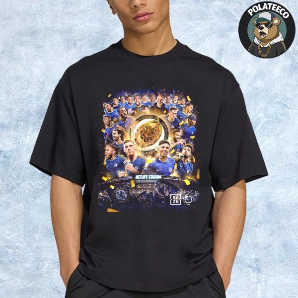 Chelsea FC Are 2025 FIFA Club World Cup Champions FIFACWC Unisex T-Shirt