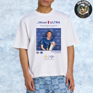 Congrats Cole Palmer Is The Michelob ULTRA x FIFA Club World Cup 2025 Final Superior Player Of The Match Unisex T-Shirt