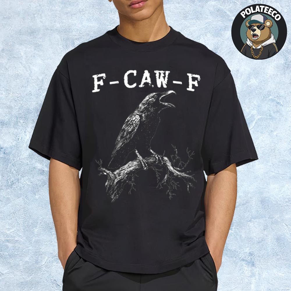 F-Caw-F Unisex Essential T-Shirt F-Caw-F Unisex Essential T-Shirt