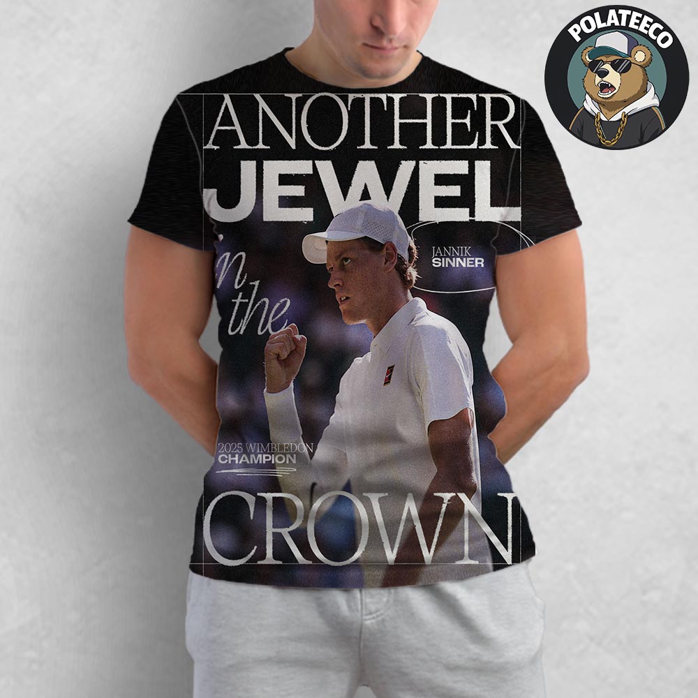 Jannik Sinner 2025 Wimbledon Champion Poster Another Jewell In The Crown All Over Print Shirt Jannik Sinner 2025 Wimbledon Champion Poster Another Jewell In The Crown All Over Print Shirt