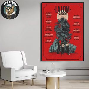 La Lom Fall Tour 2025 Poster Schedule Dates And Cities List Home Decor Poster Canvas