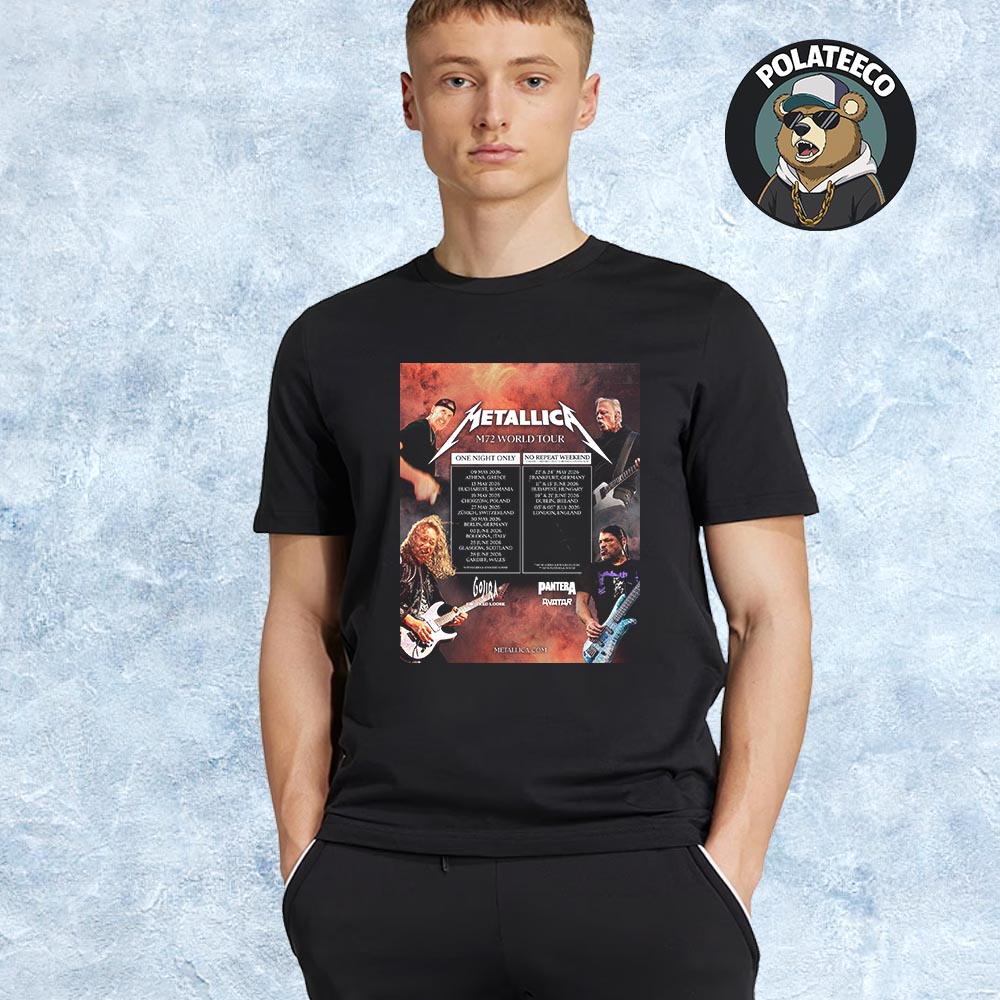 Metallica M72 World Tour 2026 Returns To Europe Schedule Dates Cities And Countries List For One Night Only And No Repeat Weekends Unisex T-Shirt Metallica M72 World Tour 2026 Returns To Europe Schedule Dates Cities And Countries List For One Night Only And No Repeat Weekends Unisex T-Shirt