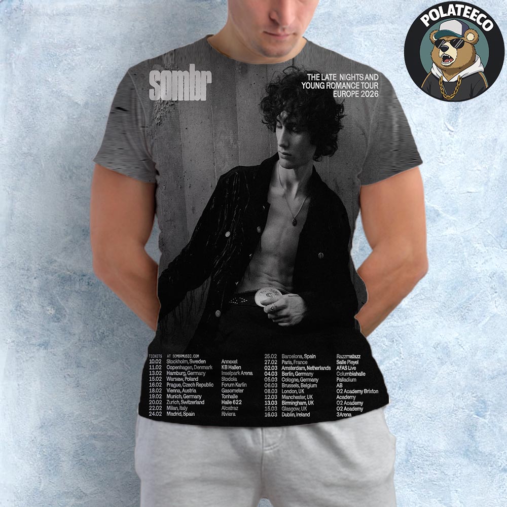 Sombr The Late Nights And Young Romance Tour Europe 2026 Schedule Dates And Cities List All Over Print Shirt Sombr The Late Nights And Young Romance Tour Europe 2026 Schedule Dates And Cities List All Over Print Shirt