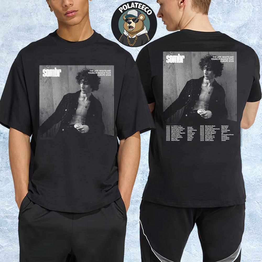 Sombr The Late Nights And Young Romance Tour Europe 2026 Schedule Dates And Cities List Two Sided Essential T-Shirt Sombr The Late Nights And Young Romance Tour Europe 2026 Schedule Dates And Cities List Two Sided Essential T-Shirt