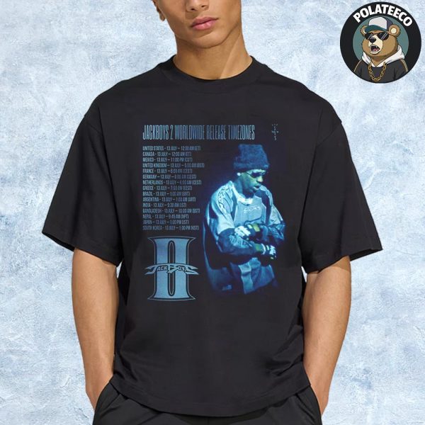 Travis Scott Jackboys 2 Worldwide Release Timezones Official Poster Unisex T-Shirt