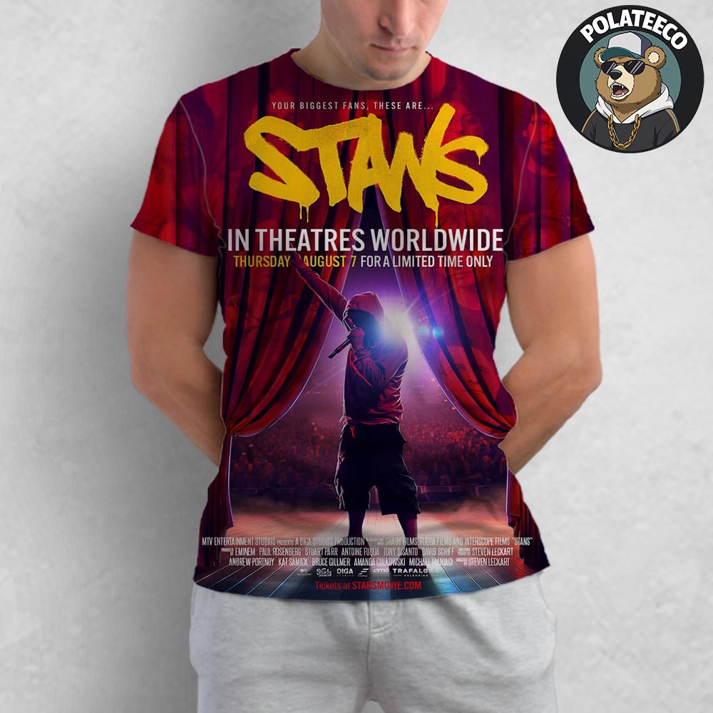 Your Biggest Fans These Are Eminem Documentary Stans Movie In Theatres Worldwide On August 7 2025 All Over Print Shirt Your Biggest Fans These Are Eminem Documentary Stans Movie In Theatres Worldwide On August 7 2025 All Over Print Shirt